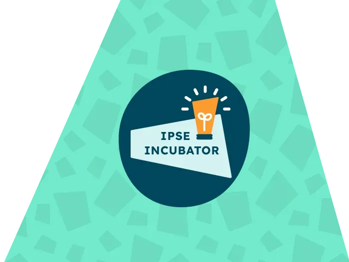 IPSE Incubator